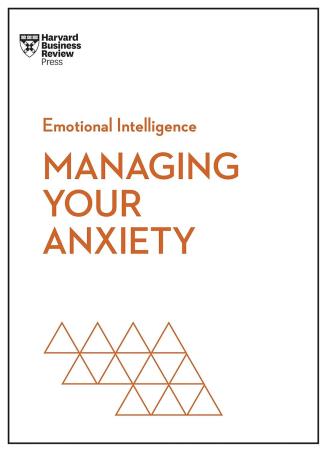 Book cover number 1 for Managing Your Anxiety written by Alice Boyes, Judson Brewer published by Harvard Business Review Press