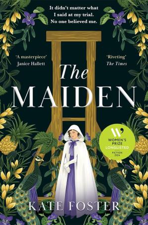 Book cover number 1 for The Maiden written by Kate Foster published by Pan Macmillan