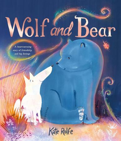 Book cover number 1 for Wolf And Bear written by Kate Rolfe published by Two Hoots