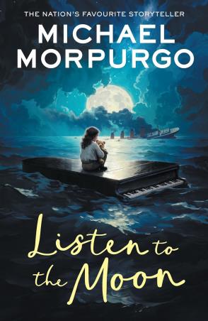 Book cover number 1 for Listen To The Moon written by Michael Morpurgo published by Harper Collins Publishers