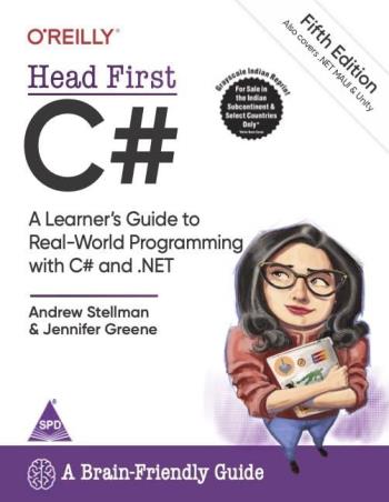 Book cover number 1 for Head First C# : A Learner's Guide To Real-World Programming With C# And .NET written by Andrew Stellman, Jennifer Greene published by Shroff Publishers & Distributors Pvt. Ltd.