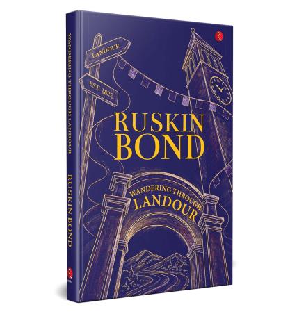 Book cover number 1 for Wandering Through Landour written by Ruskin Bond published by Rupa Publications India