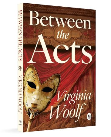 Book cover number 1 for Between the Acts written by Virginia Woolf published by Fingerprint Publishing