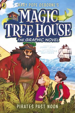 Book cover number 1 for Magic Tree House : The Graphic Novel written by Mary Pope Osborne, Jenny Laird, Kelly Matthews, Nichole Matthews published by Puffin