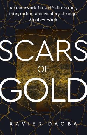 Book cover number 1 for Scars Of Gold written by Xavier Dagba published by Hay House