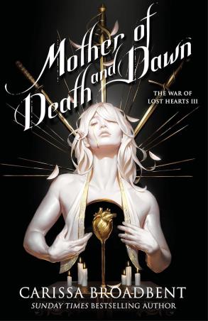 Book cover number 1 for Mother Of Death and Dawn written by Carissa Broadbent published by Tor