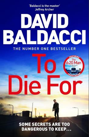 Book cover number 1 for To Die For written by David Baldacci published by Pan Macmillan