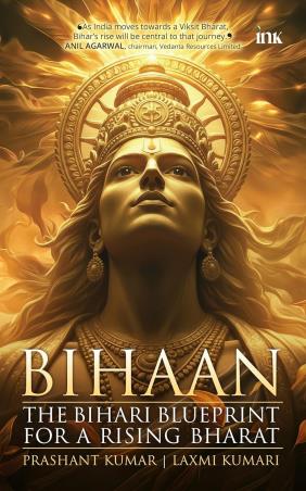 Book cover number 1 for Bihaan : The Bihari Blueprint for a Rising Bharat written by Prashant Kumar, Laxmi Kumari published by Bluone Ink
