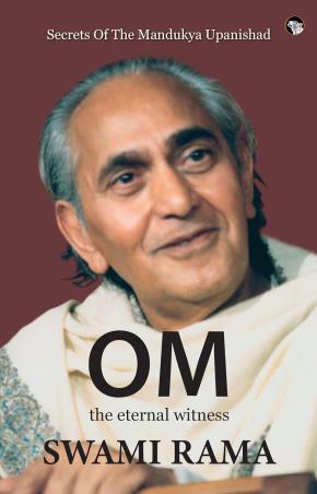 Book cover number 1 for Om : The Eternal Witness written by Swami Rama published by Speaking Tiger Publishing Private Limited