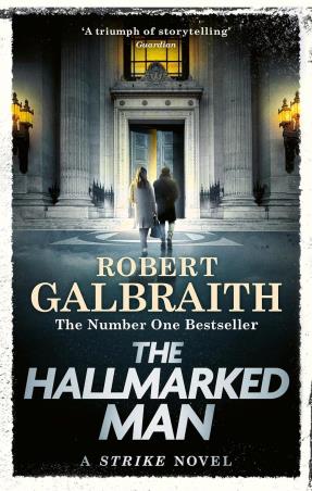 Book cover number 1 for The Hallmarked Man written by Robert Galbraith published by Sphere