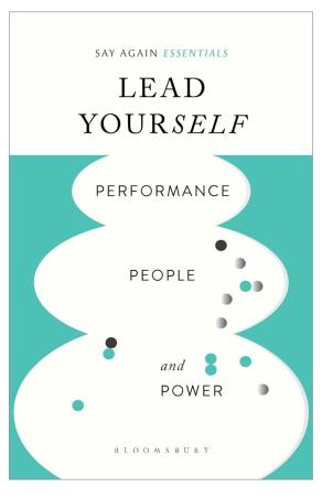 Book cover number 1 for Lead Yourself : Performance, People and Power written by Amrita Tripathi published by Bloomsbury Publishing