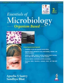 Book cover number 1 for Essentials Of Microbiology : Organism Based written by Apurba S. Sastry, Sandhya Bhat published by Jaypee Brothers Medical Publishers (P) Ltd.