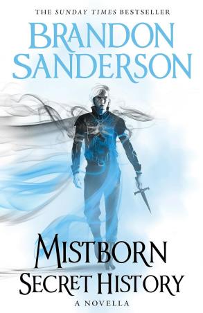 Book cover number 1 for Mistborn Secret History : A Novella written by Brandon Sanderson published by Gollancz