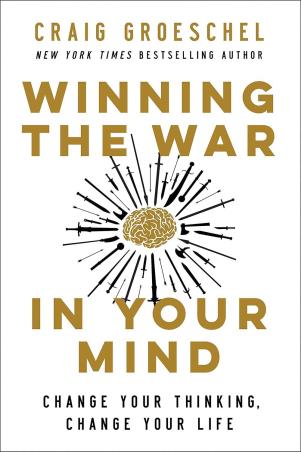 Book cover number 1 for Winning the War in Your Mind : Change Your Thinking, Change Your Life written by Craig Groeschel published by Zondervan