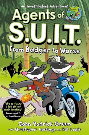 Book cover number 1 for Agents of S.U.I.T. : From Badger to Worse written by John Patrick Green, Pat Lewis published by Pan Macmillan