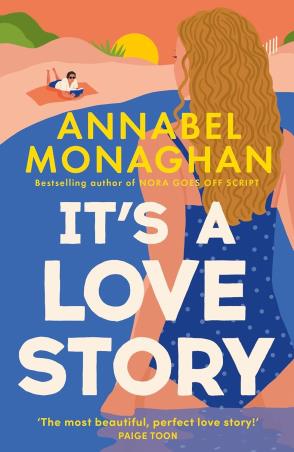 Book cover number 1 for It's a Love Story written by Annabel Monaghan published by Aria