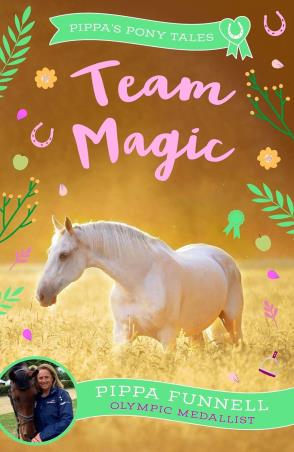 Book cover number 1 for Team Magic written by Pippa Funnell published by Zephyr