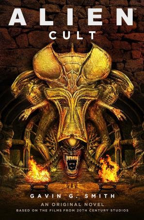 Book cover number 1 for Alien : Cult written by Gavin G. Smith published by Titan Books