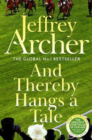 Book cover number 1 for And Thereby Hangs A Tale written by Jeffrey Archer published by Pan Macmillan
