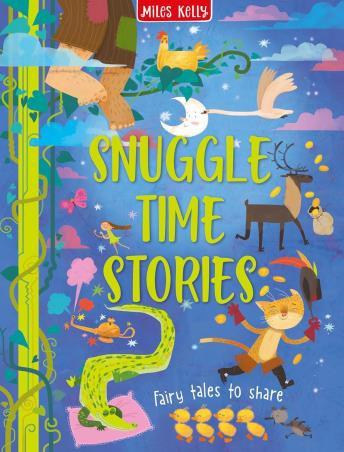 Book cover number 1 for Snuggle Time Stories written by Miles Kelly published by Miles Kelly Publishing