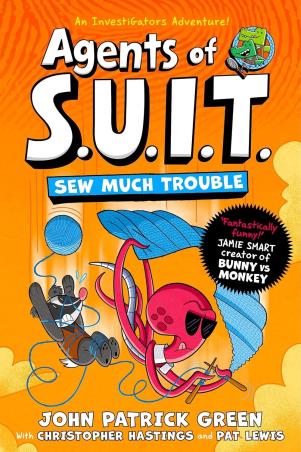 Book cover number 1 for Agents of S.U.I.T : Sew Much Trouble written by John Patrick Green published by Pan Macmillan