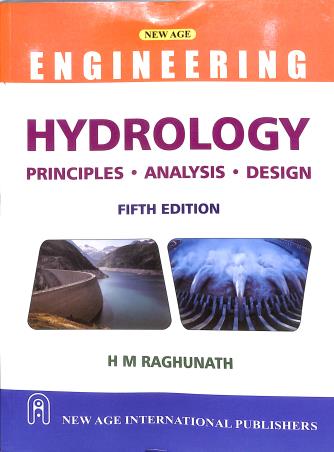 Book cover number 1 for Hydrology : Principle Analysis Design written by H. M. Raghunath published by New Age International (P) Limited, Publishers