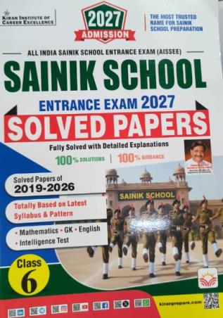 Book cover number 1 for Sainik School Solved Papers Class 6 (Entrance Exam 2027) written by NA published by Kiran Institute Of Career Excellence Pvt. Ltd.