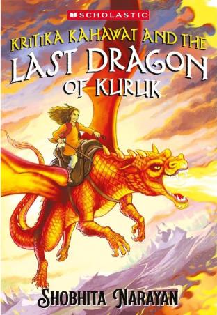 Book cover number 1 for Kritika Kahawat 1 - Kritika Kahawat and The Last Dragon Of Kuruk written by Shobhita Narayan published by Scholastic