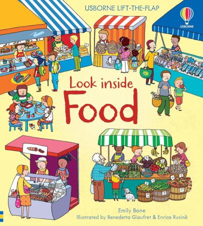 Book cover number 1 for Look Inside Food written by Emily Bone published by Usborne