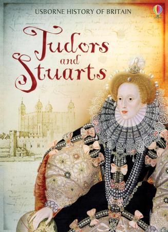 Book cover number 1 for Tudors And Stuarts written by Fiona Patchett, Ian McNee published by Usborne