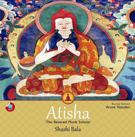 Book cover number 1 for Atisha : The Revered Monk Scholar written by Shashi Bala published by Wisdom Tree