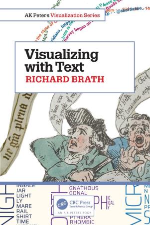Book cover number 1 for Visualizing with Text written by Richard Brath published by CRC Press