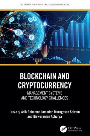 Book cover number 1 for Blockchain and Cryptocurrency written by Asik Rahaman Jamader, Murugesan Selvam, Biswaranjan Acharya published by CRC Press