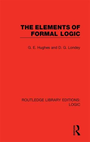 Book cover number 1 for The Elements of Formal Logic written by G. E. Hughes, D. G. Londey published by Routledge
