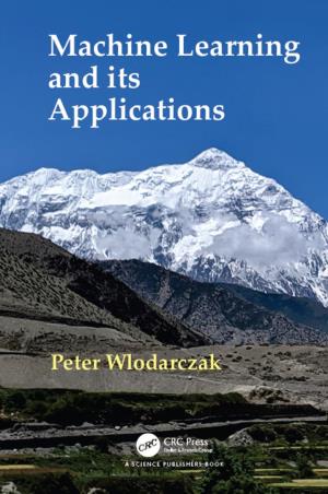 Book cover number 1 for Machine Learning and its Applications written by Peter Wlodarczak published by CRC Press