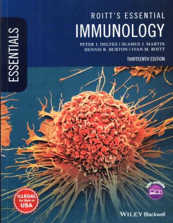 Book cover number 1 for Roitts Essential Immunology written by Ivan M. Roitt, Peter J. Delves, Seamus J. Martin, Dennis R. Burton published by Wiley