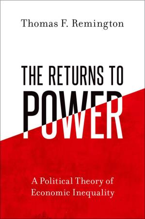Book cover number 1 for The Returns to Power : A Political Theory of Economic Inequality written by Thomas F. Remington published by Oxford University Press