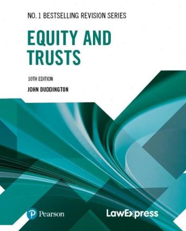 Book cover number 1 for Law Express: Equity and Trusts written by John Duddington published by Pearson Education
