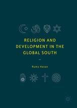 Book cover number 1 for Religion and Development in the Global South written by Rumy Hasan published by Palgrave Macmillan