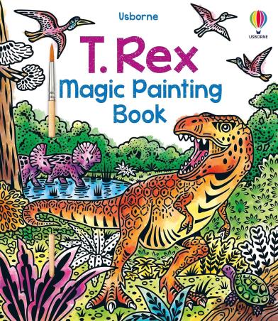 Book cover number 1 for T. Rex Magic Painting Book written by Sam Baer published by Usborne