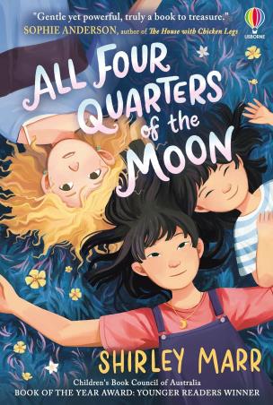 Book cover number 1 for All Four Quarters of the Moon written by Shirley Marr published by Usborne