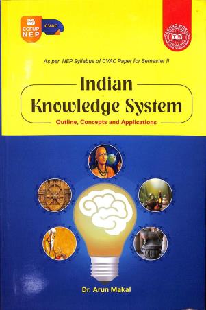 Book cover number 1 for Indian Knowledge System Outline, Concepts & Applications written by Arun Makal published by Techno World