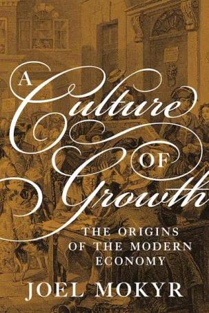 Book cover number 1 for A Culture of Growth : The Origins of the Modern Economy written by Joel Mokyr published by Princeton University Press