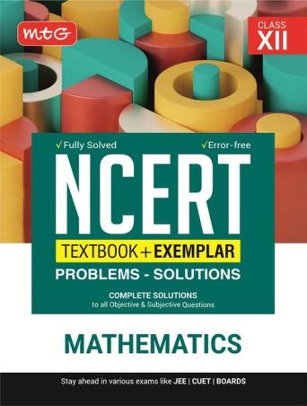 Book cover number 1 for NCERT Textbook + Exemplar Problem Solutions Mathematics Class 12 written by NA published by MTG Learning Media (P) Ltd.