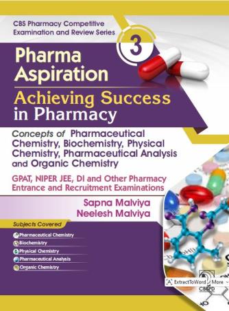Book cover number 1 for Pharma Aspiration 3 : Achieving Success in Pharmacy written by Sapna Malviya, Neelesh Malviya published by CBS Publishers & Distributors Pvt. Ltd.