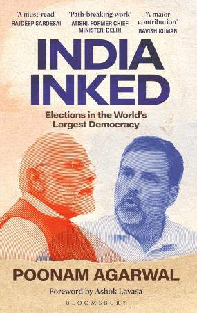 Book cover number 1 for India Inked : Elections in the World's Largest Democracy written by Poonam Agarwal published by Bloomsbury Publishing