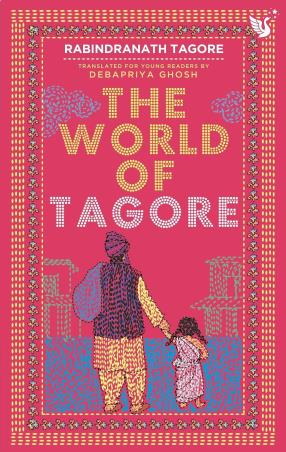 Book cover number 1 for The World of Tagore written by Rabindranath Tagore, Debapriya Ghosh published by Reado Junior