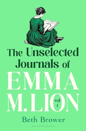 Book cover number 1 for The Unselected Journals of Emma M. Lion Volume 1 written by Beth Brower published by Harper Collins Publishers