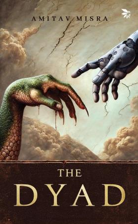 Book cover number 1 for The Dyad written by Amitav Misra published by Nu Voice Press