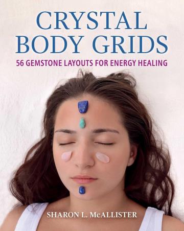 Book cover number 1 for Crystal Body Grids : 56 Gemstone Layouts for Energy Healing written by Sharon L. McAllister published by Earthdancer
